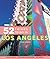 Moon 52 Things to Do in Los Angeles: Local Spots, Outdoor Recreation, Getaways (Moon Travel Guides)