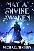 May A Divine Awaken
