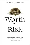 Worth the Risk: H...