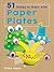 51 Things to Make with Paper Plates (Super Crafts)