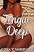 Tongue Deep by India T Norfleet