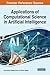 Applications of Computational Science in Artificial Intelligence (Advances in Computational Intelligence and Robotics)