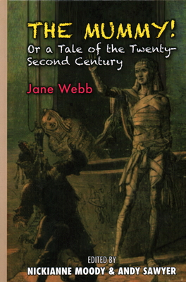 The Mummy!: Or a Tale of the Twenty-Second Century