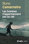 Les hommes n'appartiennent pas au ciel (Litterature Etrangere) by Camarneiro-N