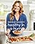 Danielle Walker's Healthy in a Hurry by Danielle Walker