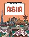 Asia (Cities Of The World)