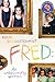 Fred: An Unbecoming Woman