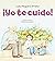 ¡Yo Te Cuido!
