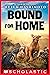 Bound For Home