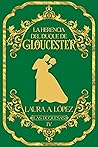 La herencia del duque de Gloucester (Spanish Edition)