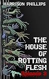 The House Of Rott...