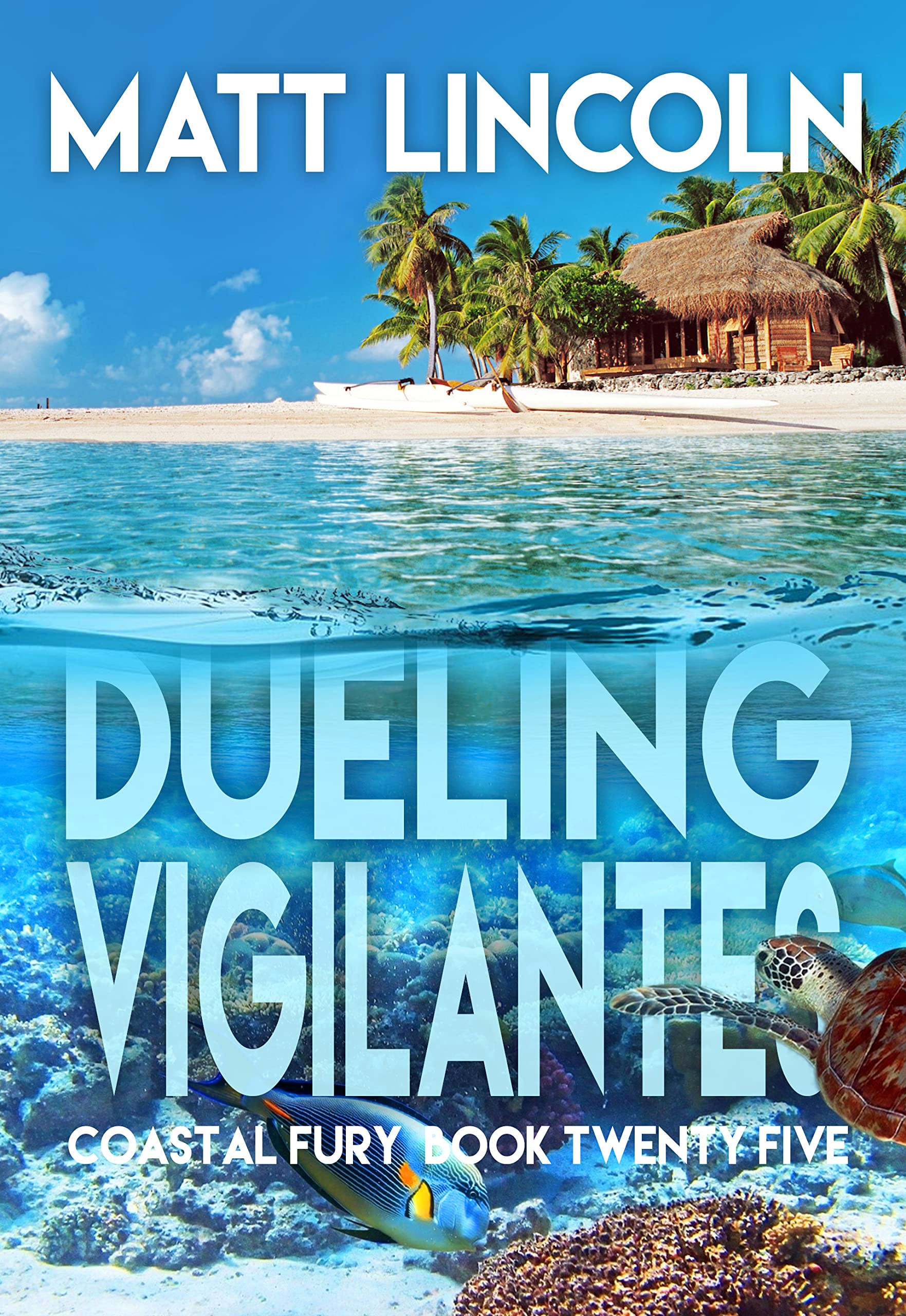 Dueling Vigilantes (Coastal Fury, #25)