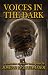 Voices In The Dark: A Colle...