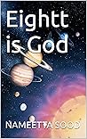 Eightt is God
