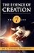 The Essence Of Creation