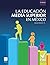 La educación media superior...