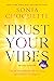 Trust Your Vibes (Revised E...