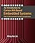 An Introduction to Cortex-M4-Based Embedded Systems: TM4C123 Microcontroller Principles and Applications