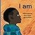 I am: Affirmations for a ne...