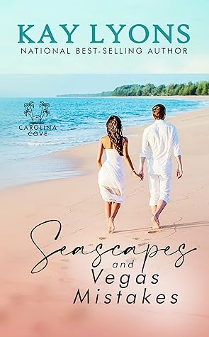 Seascapes and Vegas Mistakes (Carolina Cove #1)