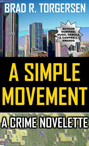 A Simple Movement (Kindle Edition)