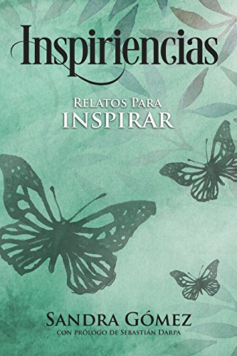 Portada de Inspiriencias: Relatos para inspirar, de Sandra Gómez Marrupe