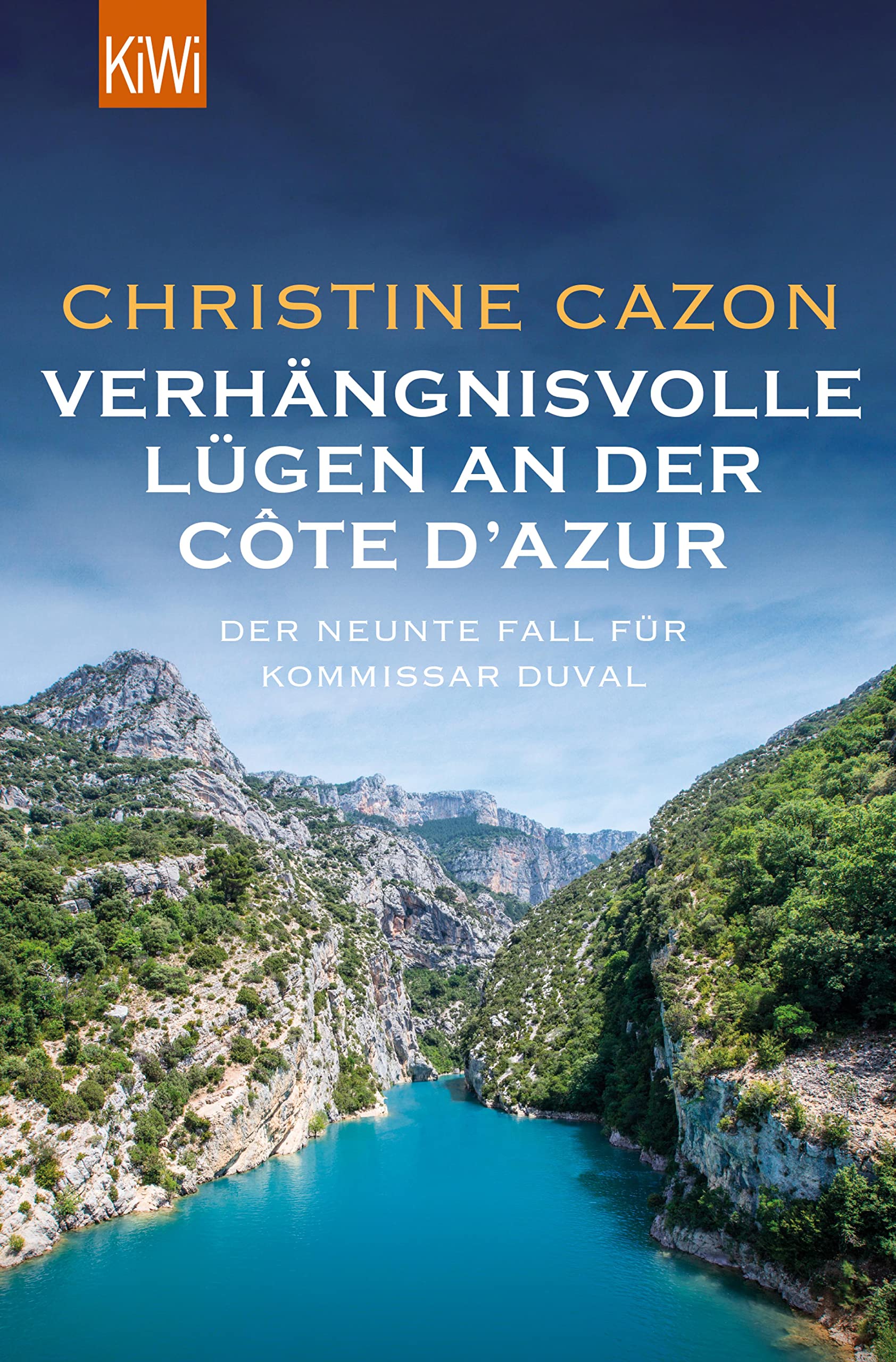 Verhängnisvolle Lügen an der Côte d'Azur: Der neunte Fall für Kommissar Duval (Kommissar Duval ermittelt 9) (German Edition)