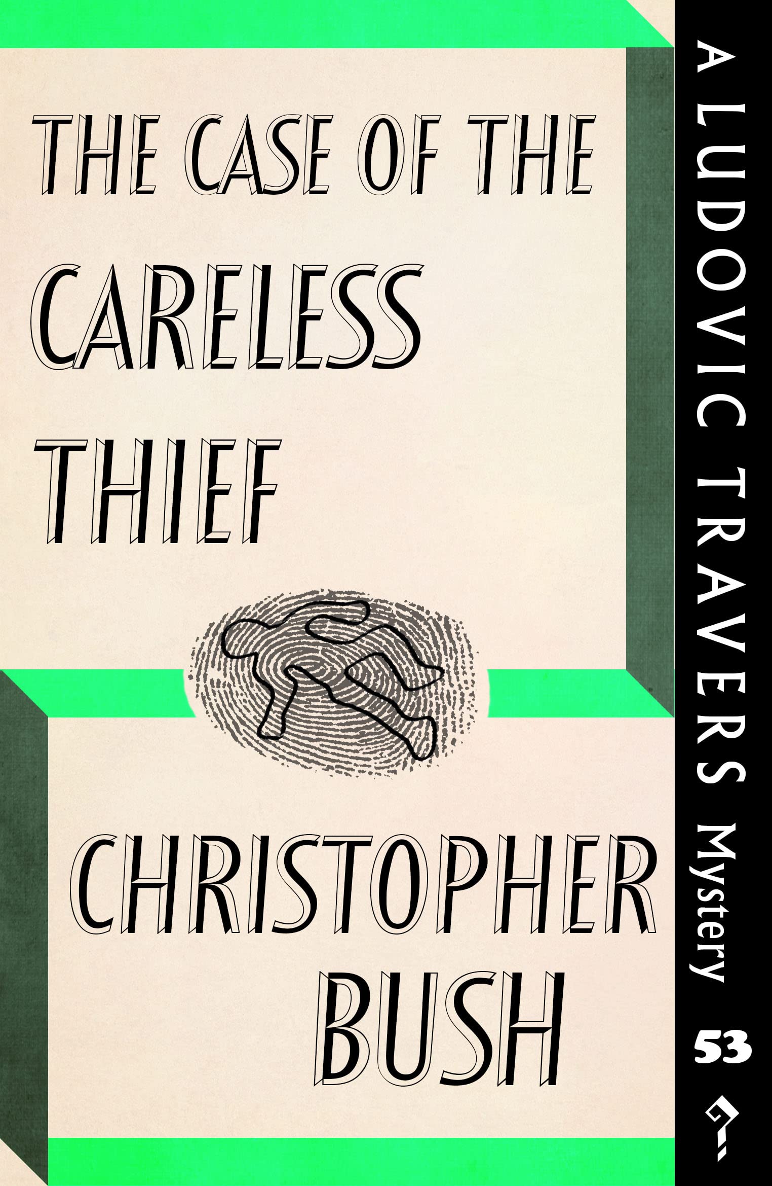 The Case of the Careless Thief: A Ludovic Travers Mystery (Kindle Edition)