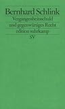 Vergangenheitsschuld und gegenwärtiges Recht.