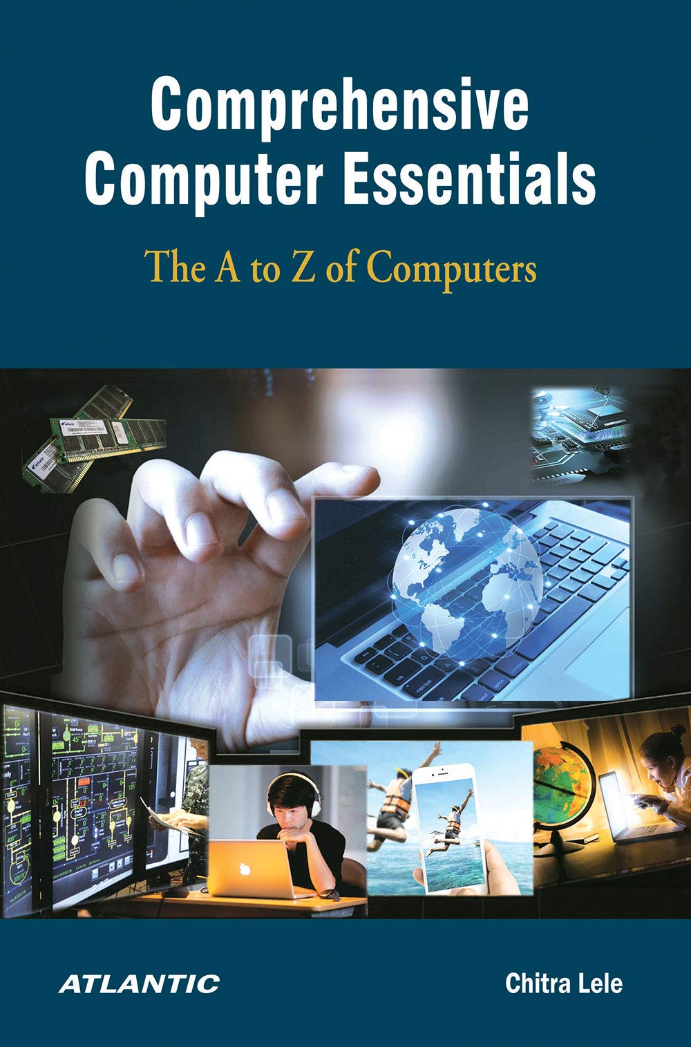 Comprehensive Computer Essentials: The A to Z of Computers (HB)