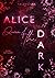 Alice Queen of the Dark