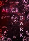 Alice Queen of the Dark (Dark Wonderland #2)