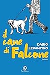 Il cane di Falcone by Dario Levantino Il cane di Falcone by Dario Levantino