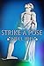Strike a Pose by Nell Iris Strike a Pose by Nell Iris