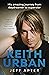 Keith Urban: His amazing journey from daydreamer to superstar