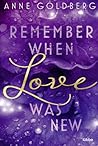 Remember When Love Was New (Second Chances, #2)