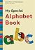My Special Alphabet Book: A...