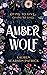 Amber Wolf (Amber Wolf Duology, #1)