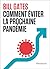 Comment éviter la prochaine pandémie