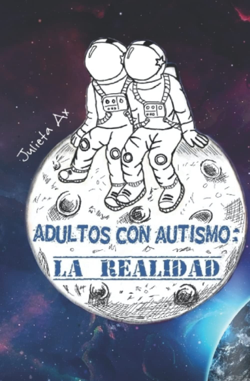 Adultos con autismo: La realidad (Spanish Edition)
