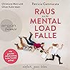 Raus aus der Mental Load Falle by Patricia Cammarata