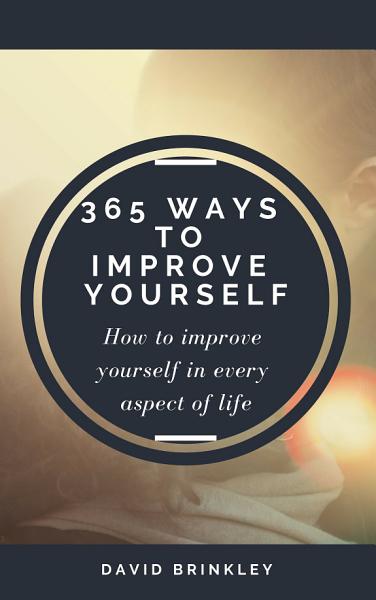 365 Ways to Improve Yourself