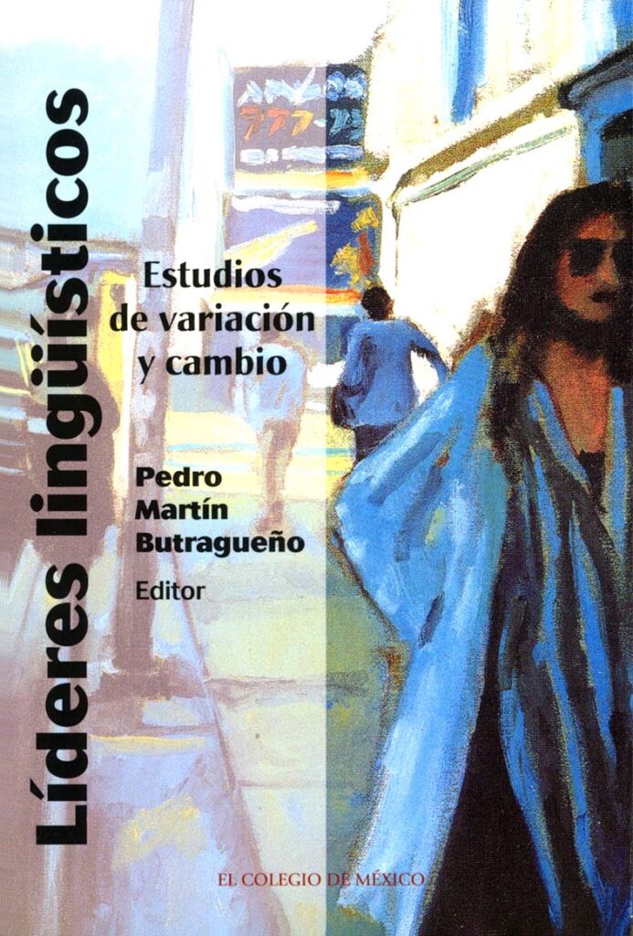 Lideres lingüísticos: Estudios de variación y cambio (Paperback)