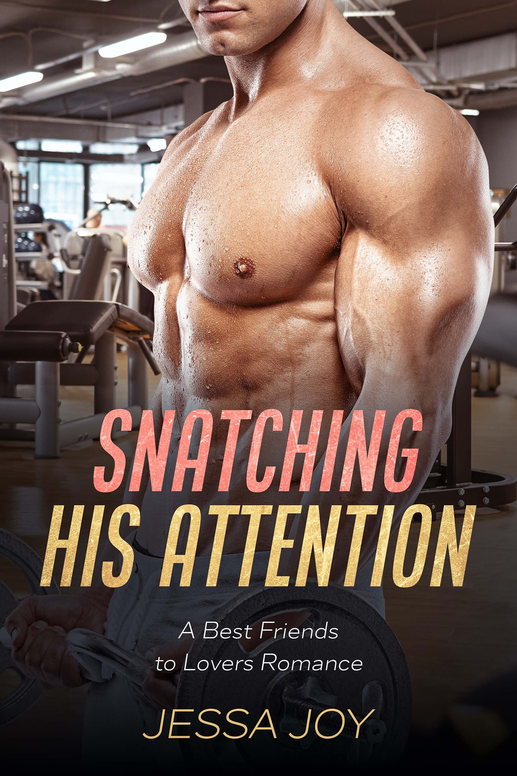 Snatching His Attention (Langstone Brothers, #3)