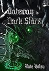 Gateway to Dark Stars (The Vincent Temple Trilogy Book 1) Gateway to Dark Stars (The Vincent Temple Trilogy Book 1)