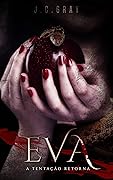 Eva: A tentação retorna