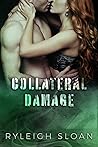 Collateral Damage by Ryleigh Sloan