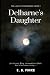 Delharne's Daughter: The La...