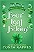 Four Leaf Felony (Holiday Cozy Mystery)