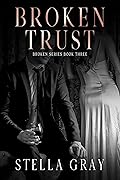 Broken Trust (Broken, #3) 